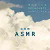 Santi Oia - Música Relajante con ASMR